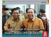 Bupati Rokan Hulu H.Sukiman Hadiri Rakornas Pemda Dan FKUB,Dibuka Secara Resmi Oleh SekJen Kementrian Dalam Negeri