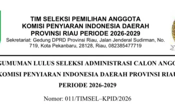 74 Peserta Lolos Administrasi Seleksi KPID Riau 2026, CAT Digelar 10 Juni